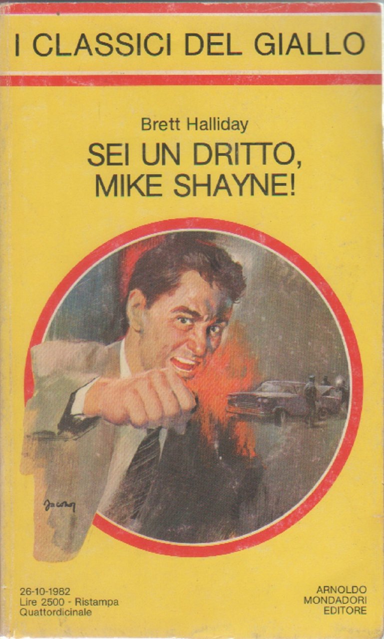 Sei un dritto Mike Shayne ! - Brett Halliday