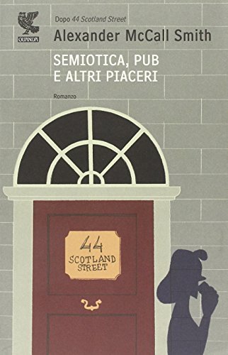 Semiotica, pub e altri piaceri - Alexander McCall Smith