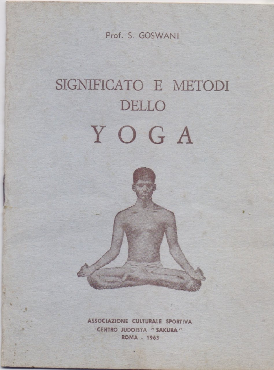 Significato e metodi dello Yoga - Prof. S. Goswani | Immagine principale