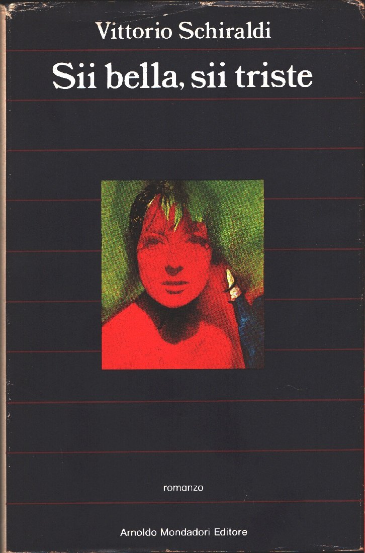 Sii bella, sii triste - Vittorio Schiraldi