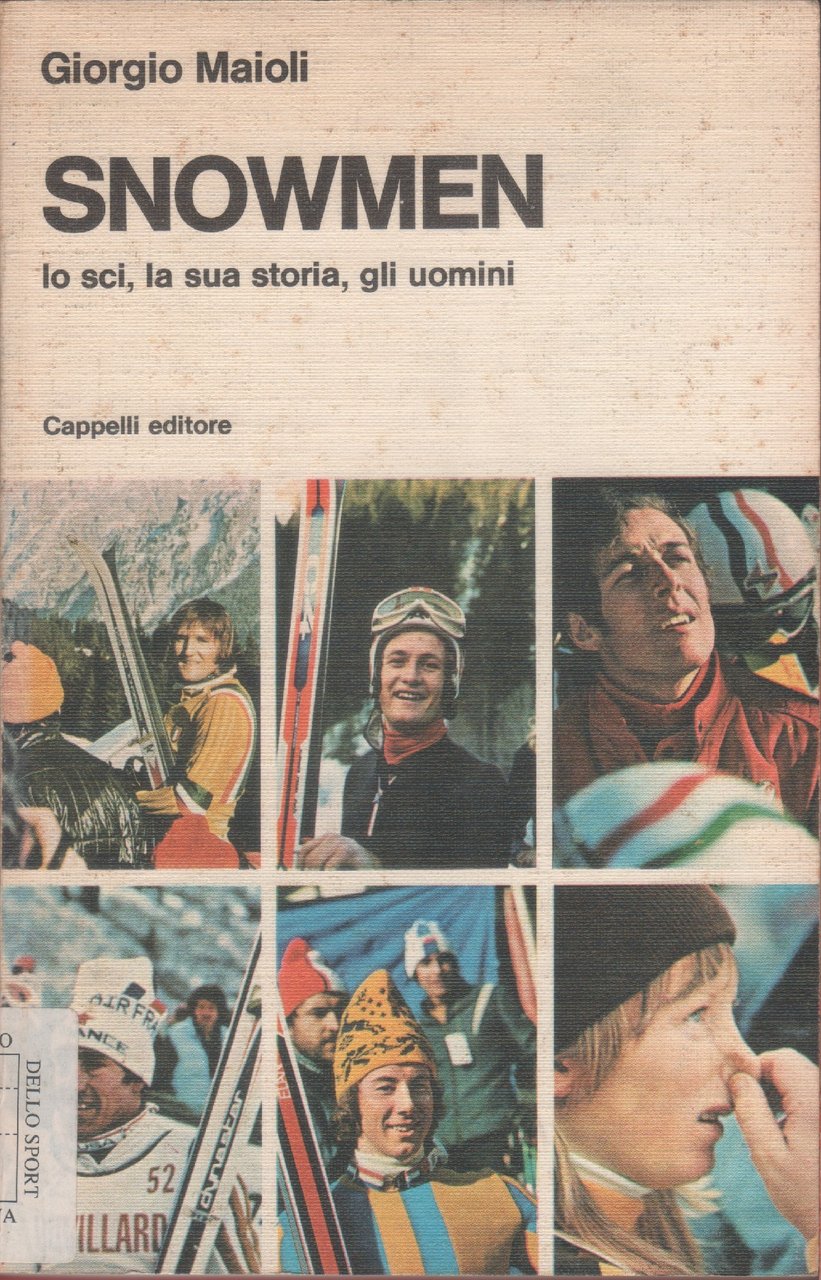 Snowmen. Lo sci, la sua storia, gli uomini - Giorgio …