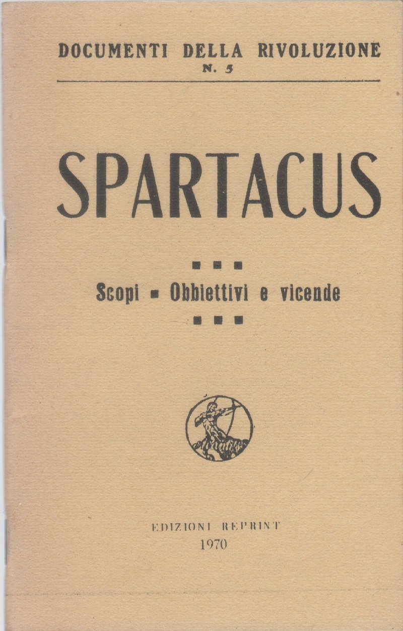 Spartacus. Scopi. Obbiettivi e vicende. | Immagine principale