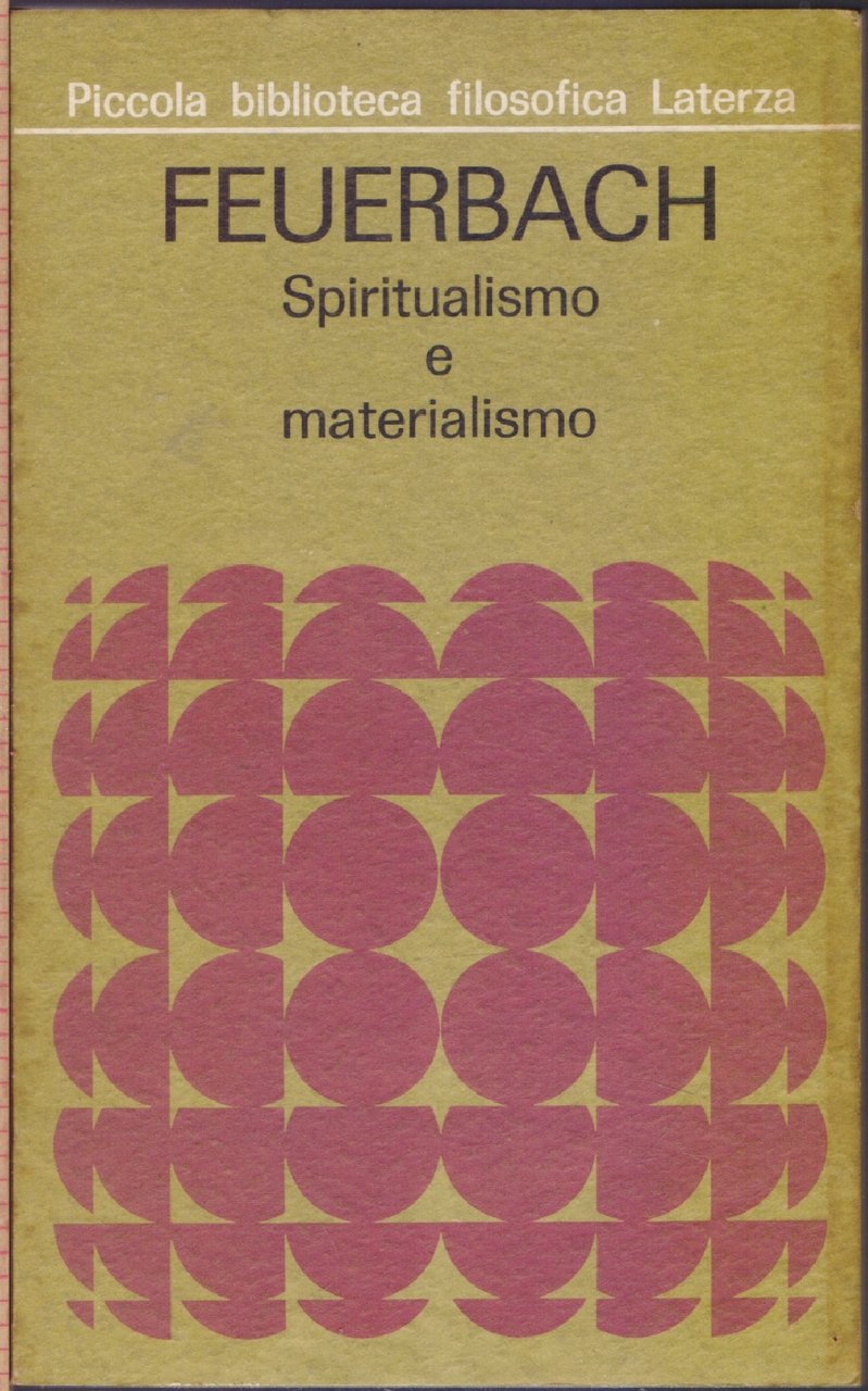 Spiritualismo e materialismo - Ludwig Feuerbach