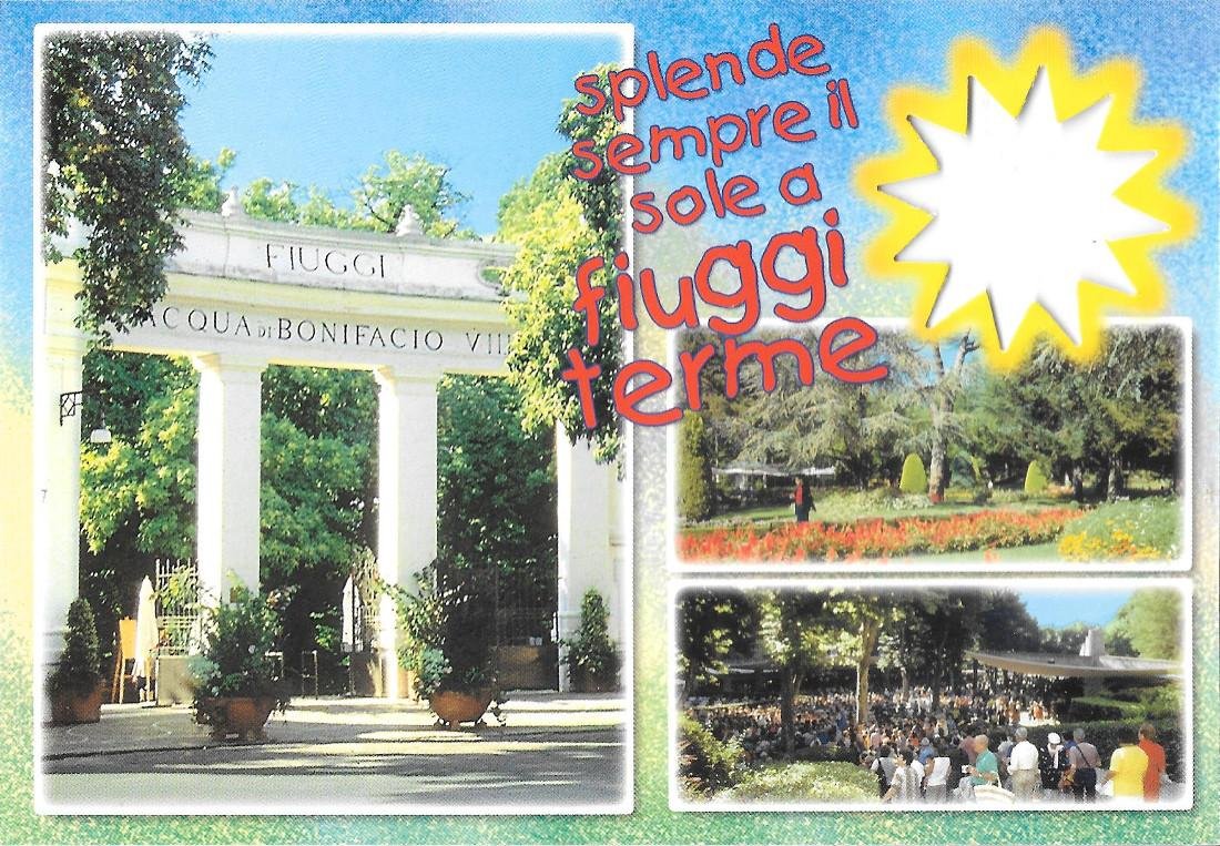 Splende sempre il sole a Fiuggi Terme. Fustellata. Non viaggiata