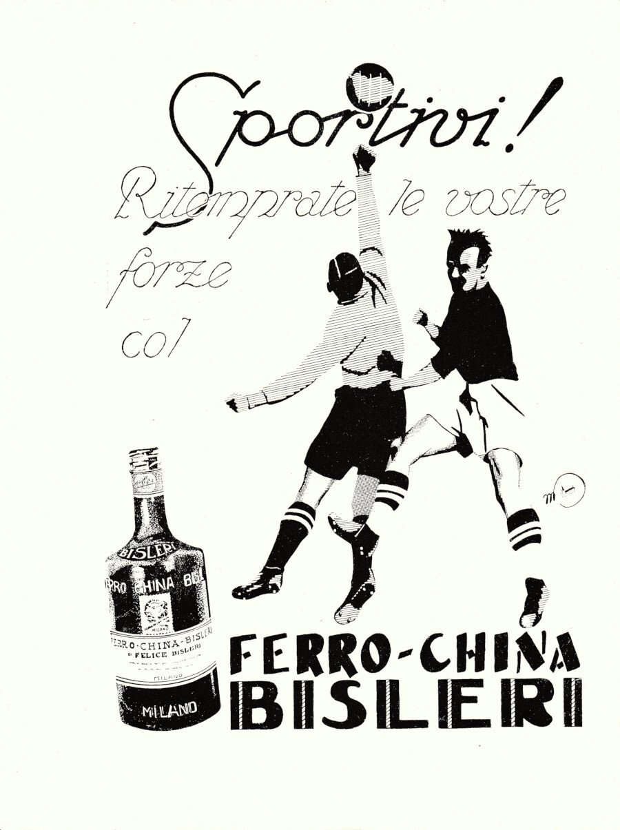 Sportivi ritemprate le vostre forze col Ferro-China Bisleri. Advertising 1937