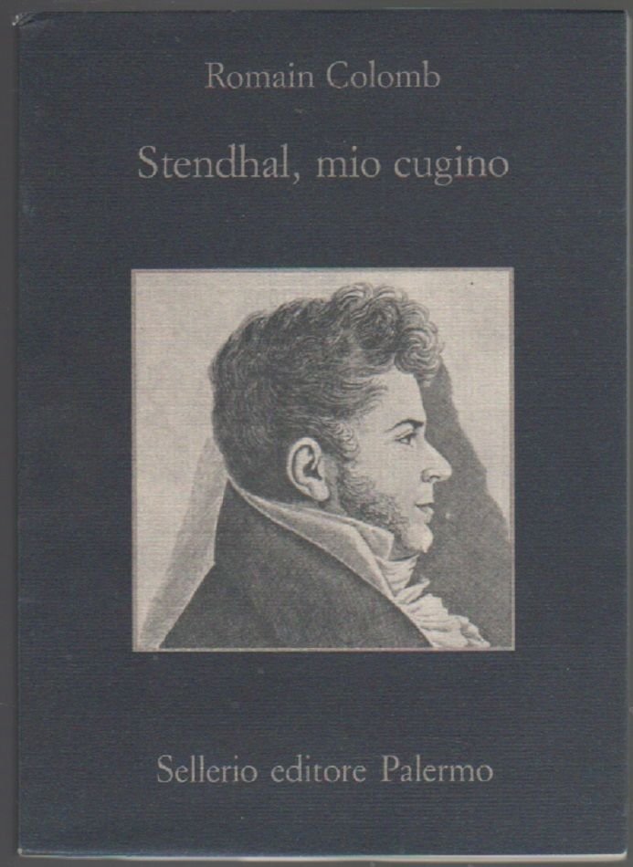 Stendhal, mio cugino - Colomb Romain