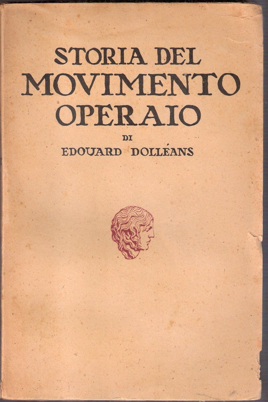 Storia del movimento operaio (2 voll.) - Dolléans Edouard