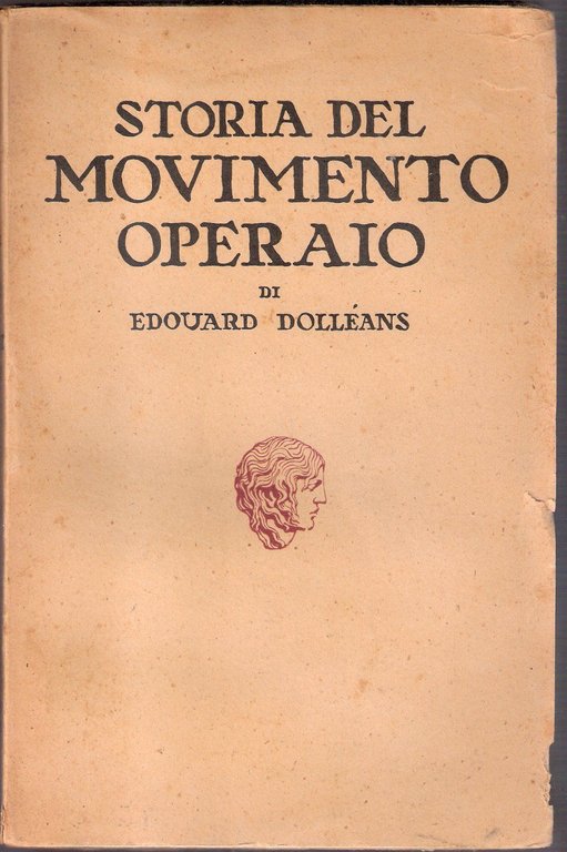Storia del movimento operaio (2 voll.) - Dolléans Edouard