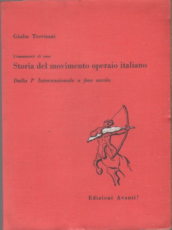 Storia del movimento operaio italiano. Dalla I Internazionale a fine secolo