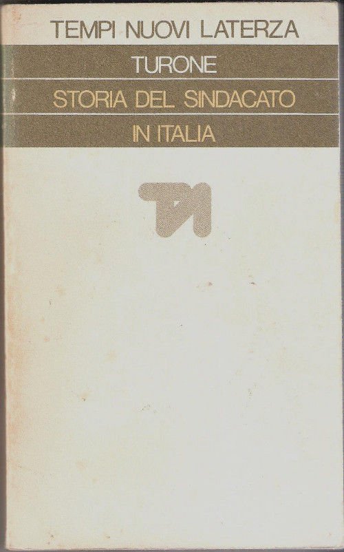 Storia del sindacato in Italia (1943-1969) - Sergio Turone | Immagine principale