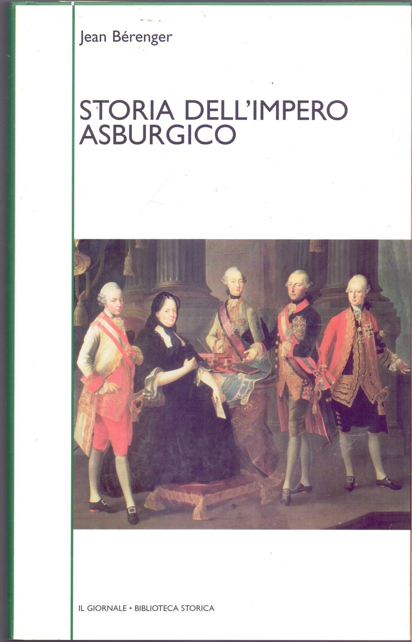 Storia dell'impero Asburgico - Jean Berenger