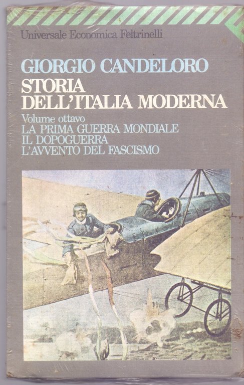 Storia dell'italia moderna Vol. VIII- La prima guerra mondiale Il dopoguerra. L'avvento del fascismo