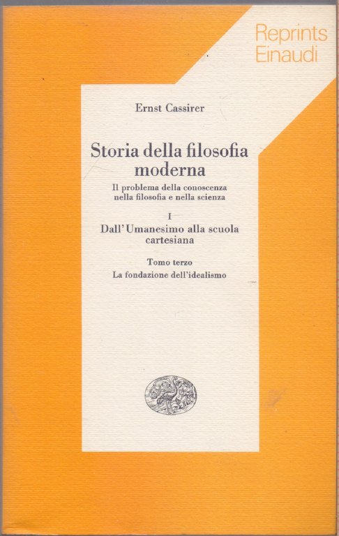Storia della filosofia moderna Vol.I (3 Tomi) Dall'Umanesimo alla scuola …