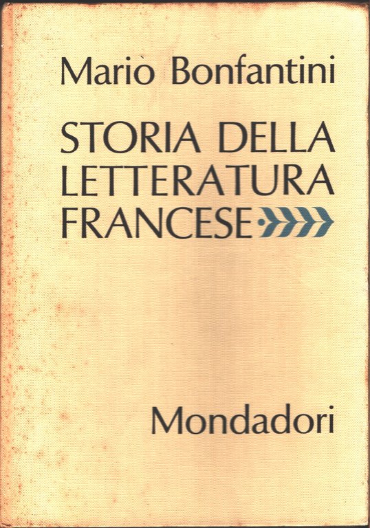 Storia della letteratura francese - Mario Bonfantini