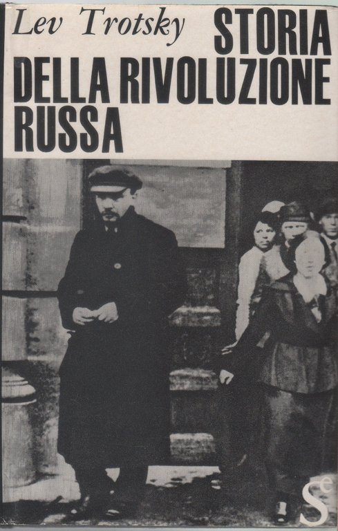 Storia della rivoluzione russa - Lev Trotsky