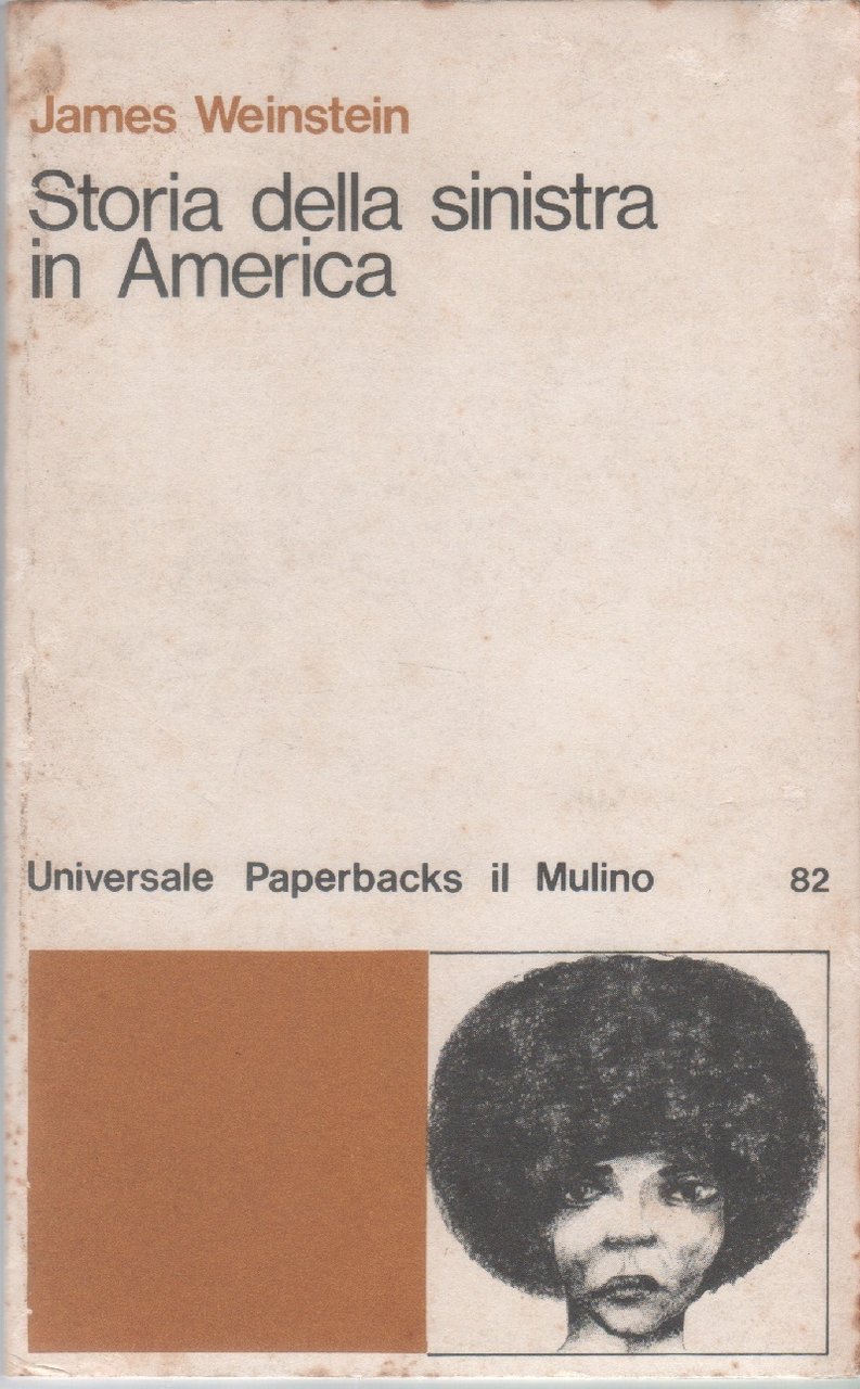 Storia della sinistra in America - James Weinstein