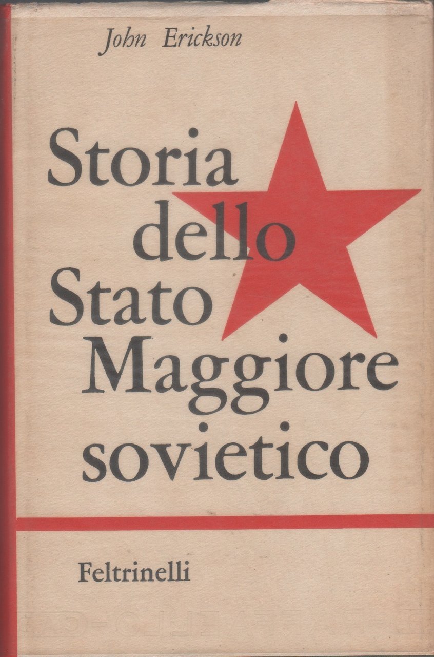 Storia dello stato maggiore sovietico - John Erickson | Immagine principale
