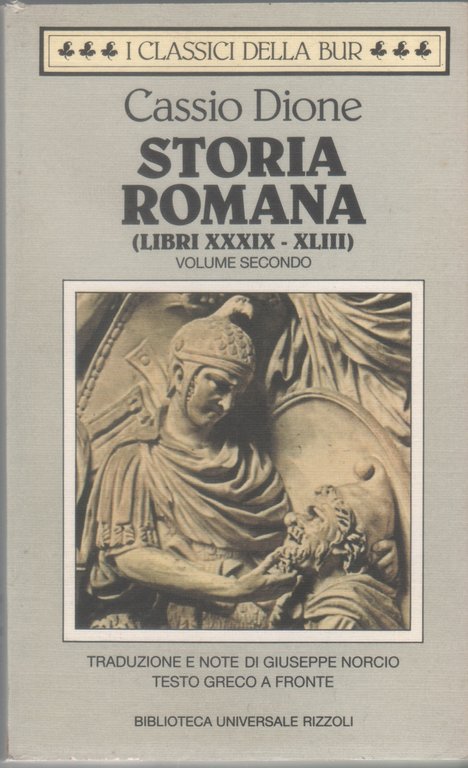 Storia romana (libri XXXIX-XLIII). Vol. 2 - Cassio Dione