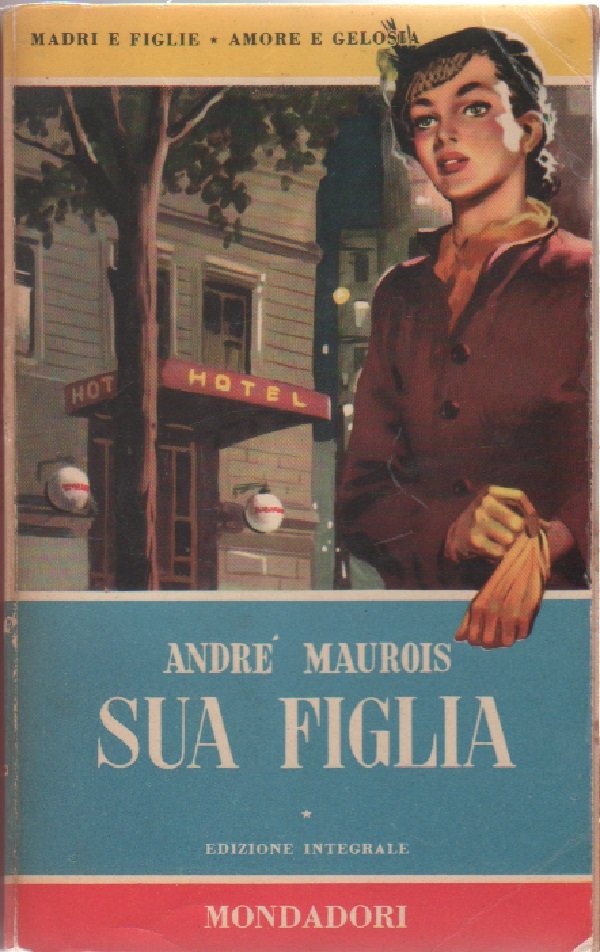 Sua figlia - Andrè Maurois