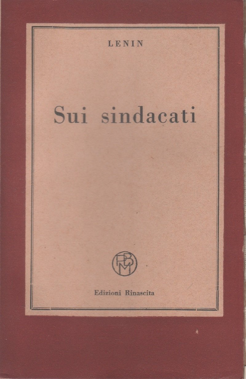 Sui sindacati - Lenin