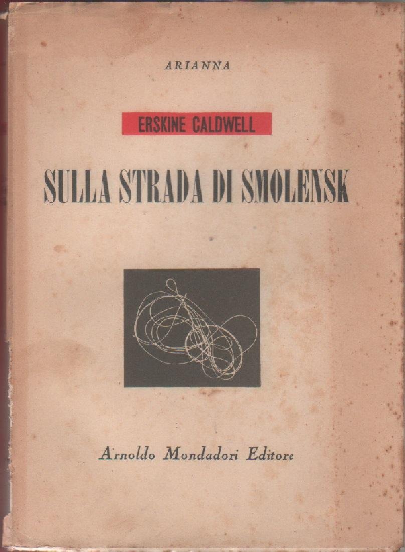 Sulla strada di Smolensk - Erskine Caldwell