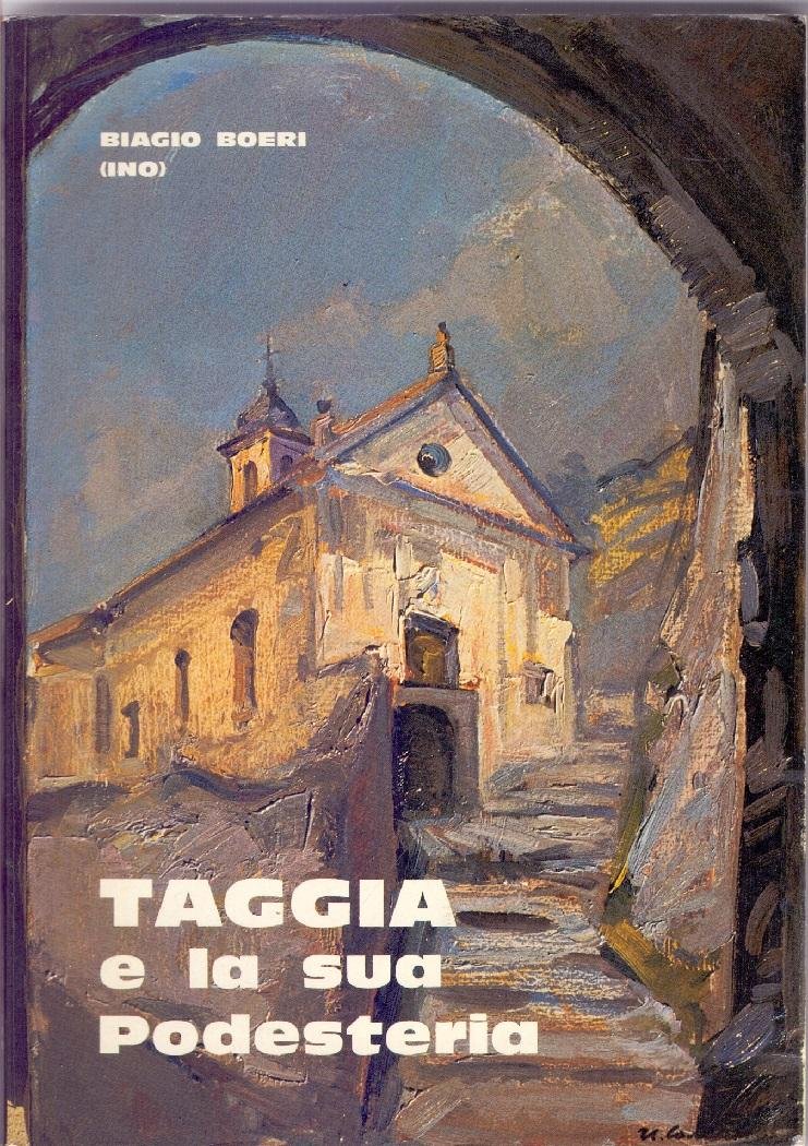 Taggia e la sua Podesteria Vol. I - Biagio Boeri …