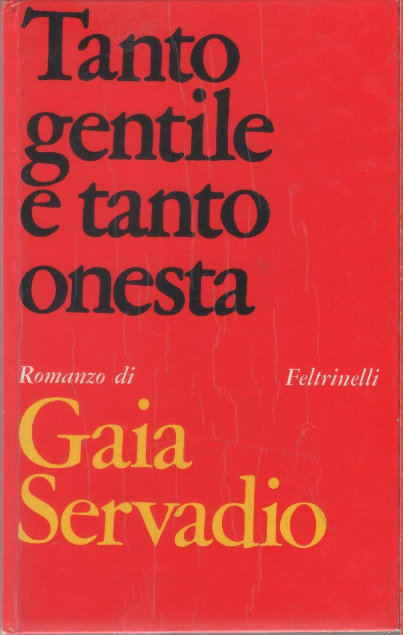 Tanto gentile e tanto onesta - Gaia Servadio