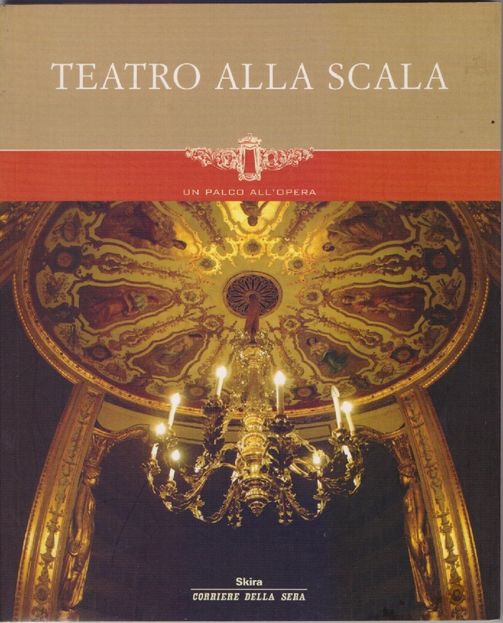 Teatro alla Scala. Un palco all'opera