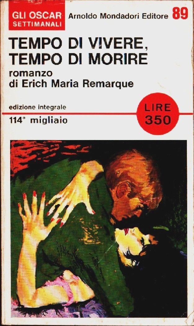 Tempo di vivere, tempo di morire - Erich Maria Remarque