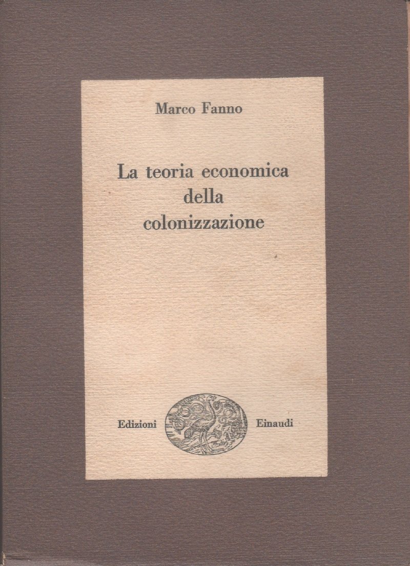 Teoria economica della colonizzazione - Fanno Marco
