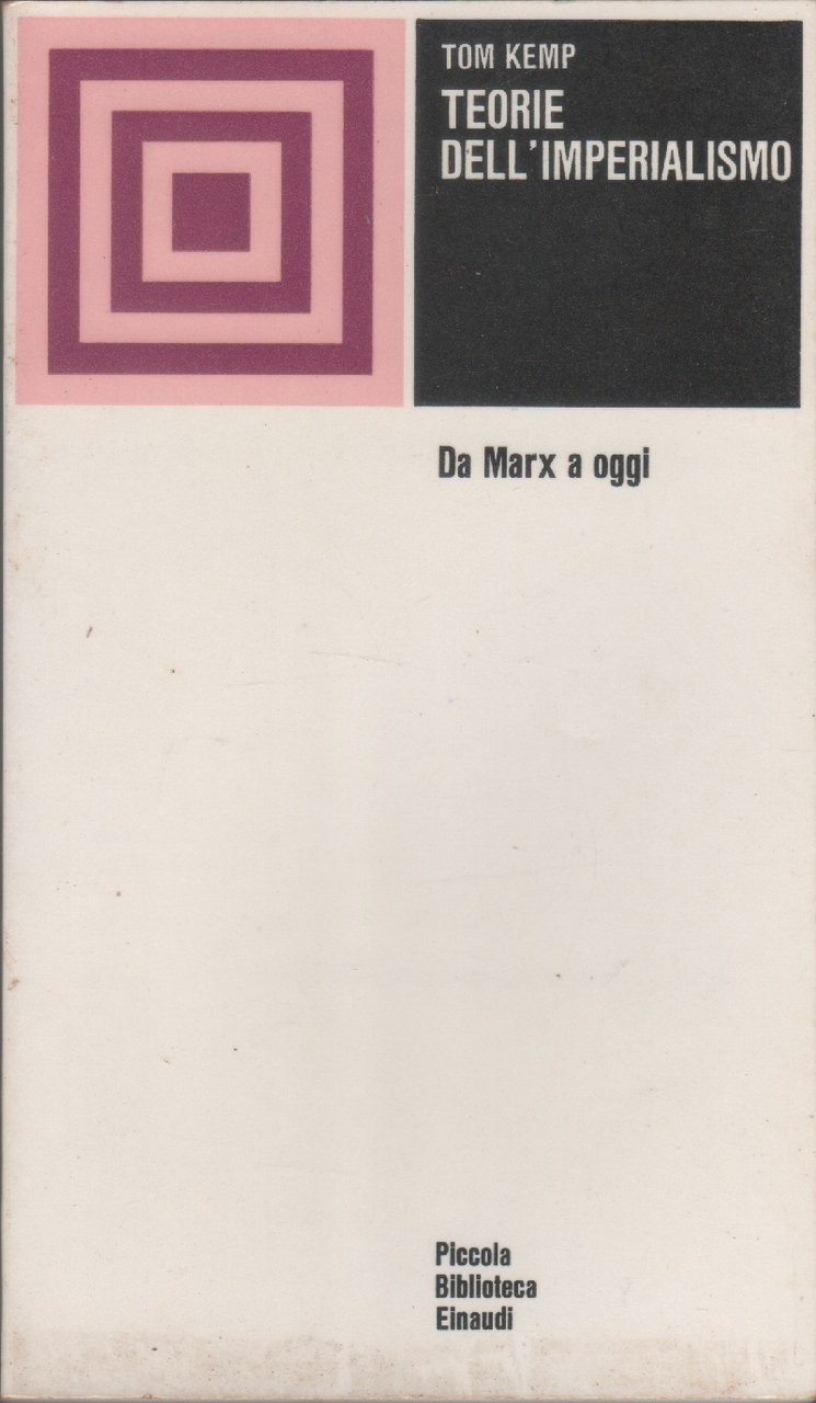 Teorie dell'imperialismo. Da Marx a oggi - Tom Kemp