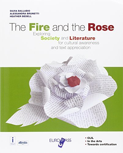 The fire and the rose. Over the centuries. [Lingua inglese] …