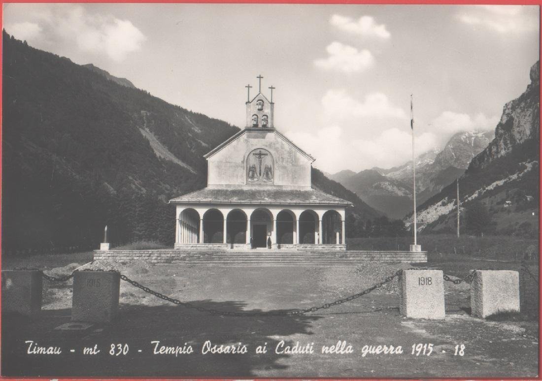 Timau (UD) Tempio Ossario ai Caduti nella Guerra 1915-18. Non …