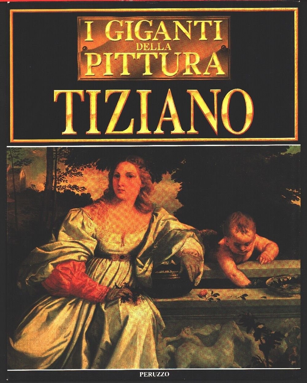 Tiziano. Collana I giganti della pittura