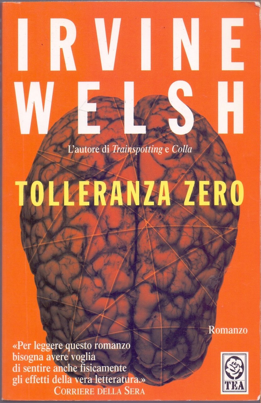 Tolleranza zero - Irvine Welsh