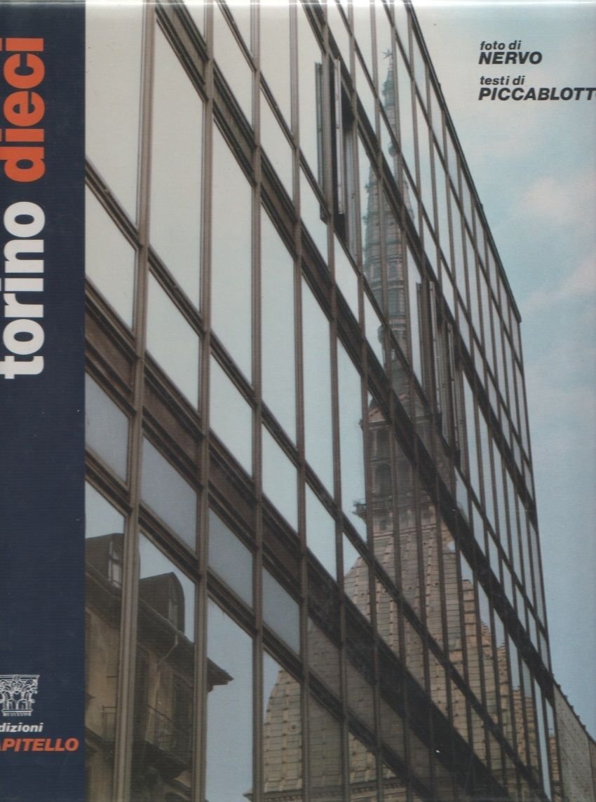 Torino dieci - Nervo (foto), Piccablotto (testi)