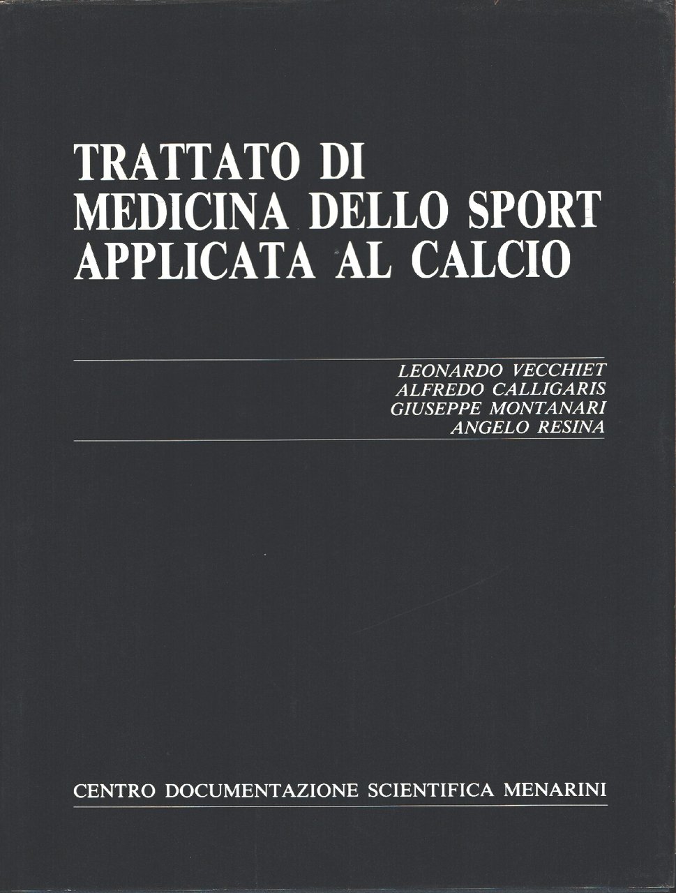 Trattato di medicina dello sport applicata al calcio