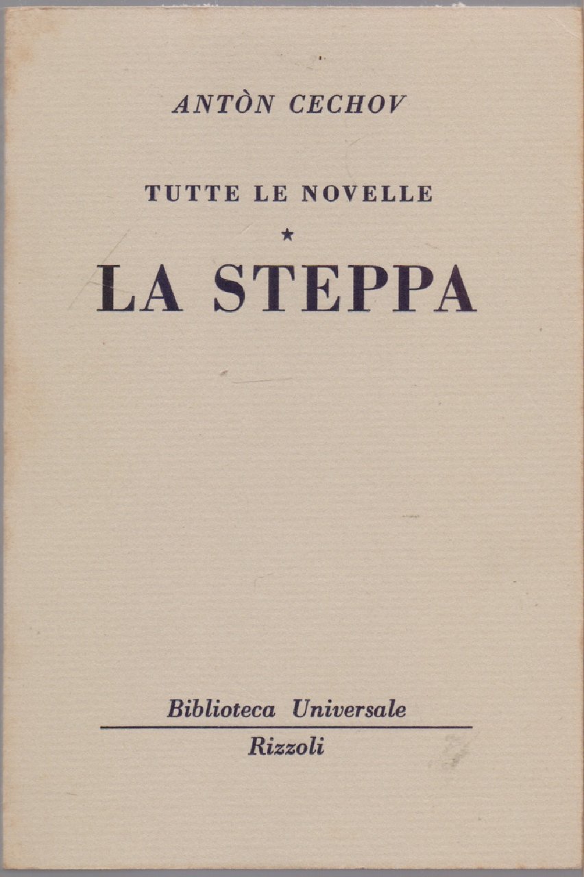 Tutte le novelle. La steppa - ( 573 - 574 …