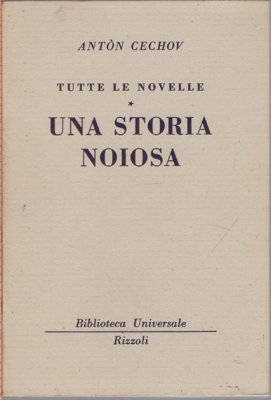 Tutte le novelle. Una storia noiosa - ( 691 - …