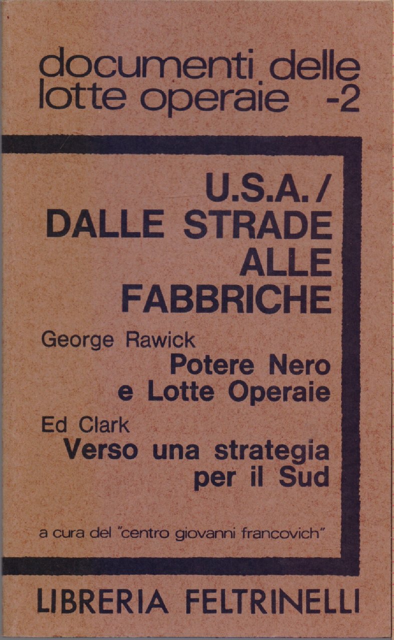 U.S.A. dalle strade alle fabbriche-Potere Nero e Lotte operaie-Verso una …