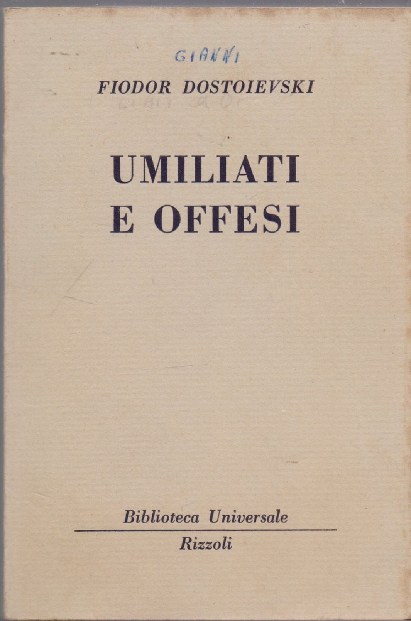 Umiliati e offesi ( 939 - 943 B.U.R.) - Fiodor …