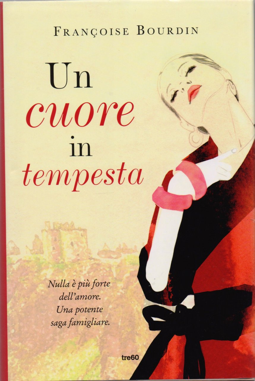 Un cuore in tempesta - Francoise Bourdin