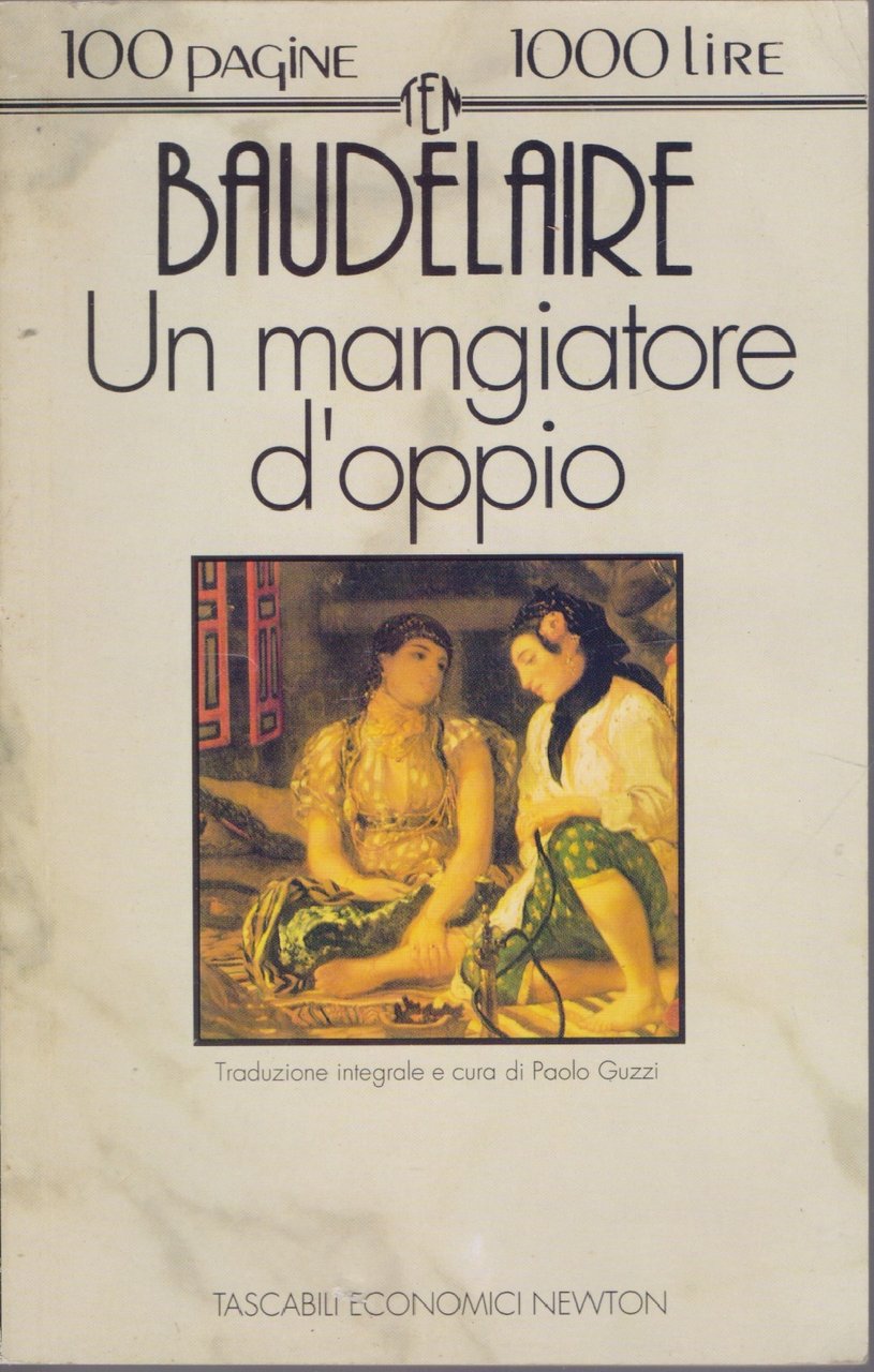 Un mangiatore d'oppio - Charles Baudelaire