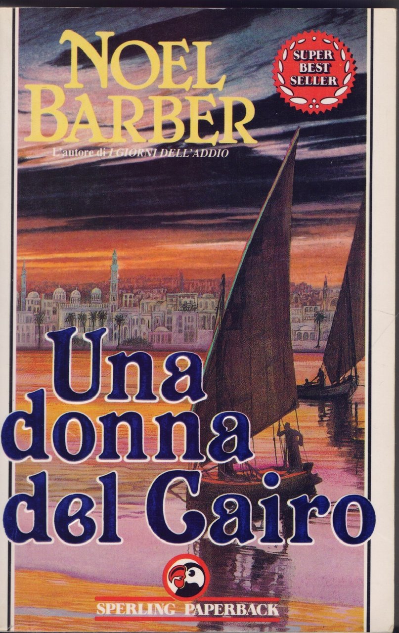 Una donna del Cairo - Noel Barber