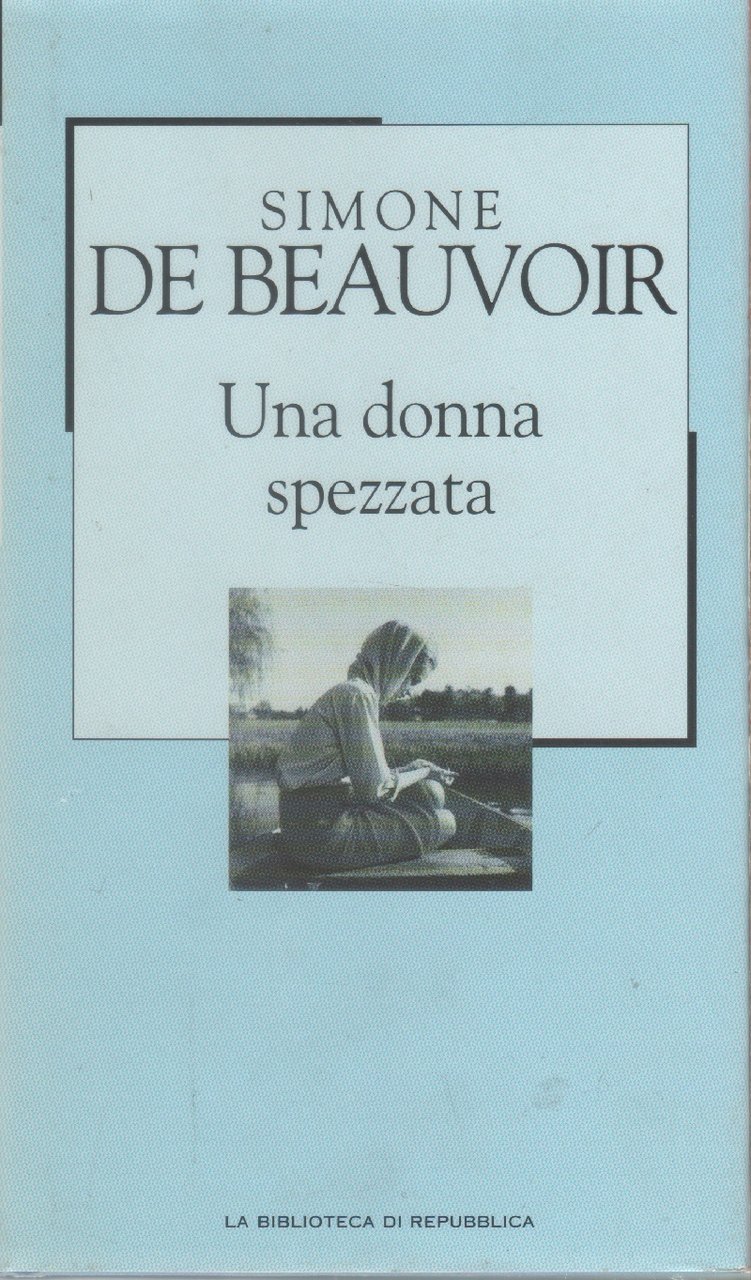 Una donna spezzata