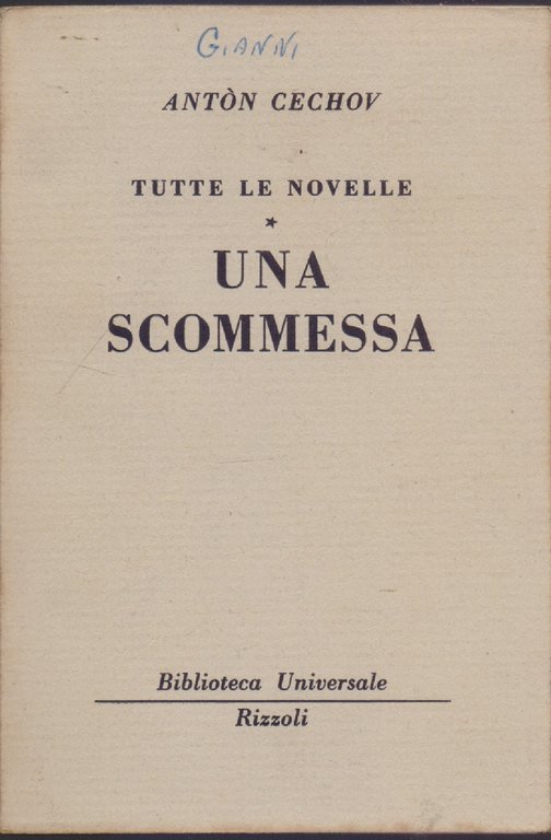 Una scommessa Tutte le novelle (622-623 B.U.R.) - Anton Cechov