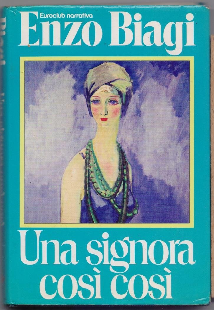 Una signora così così - Enzo Biagi | Immagine principale