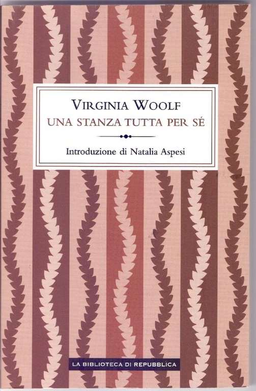 Una stanza tutta per sè - Virginia Woolf
