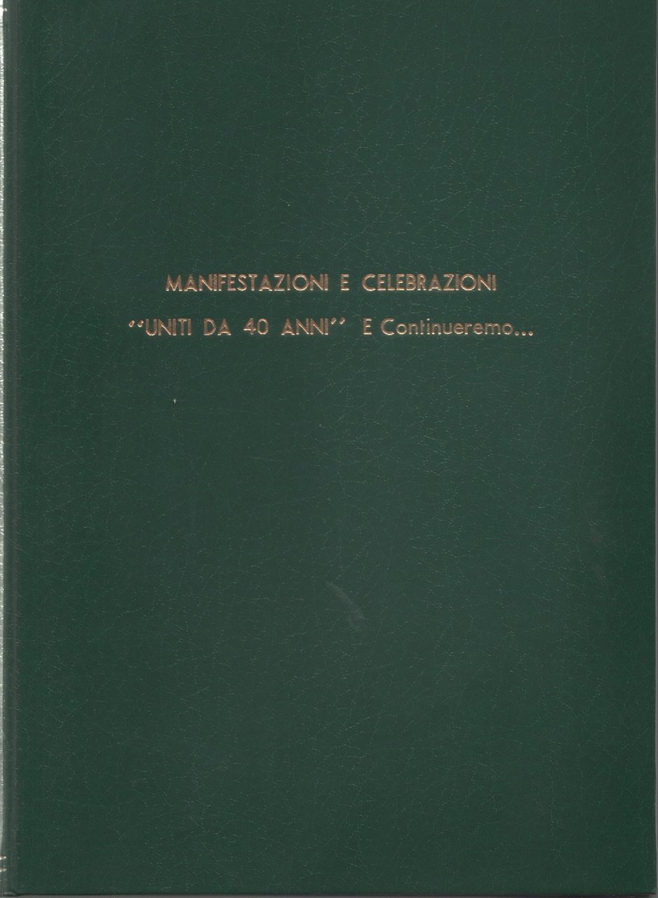 Unione Nazionale Veterani Sportivi - Genova. 40^ anniversario di fondazione