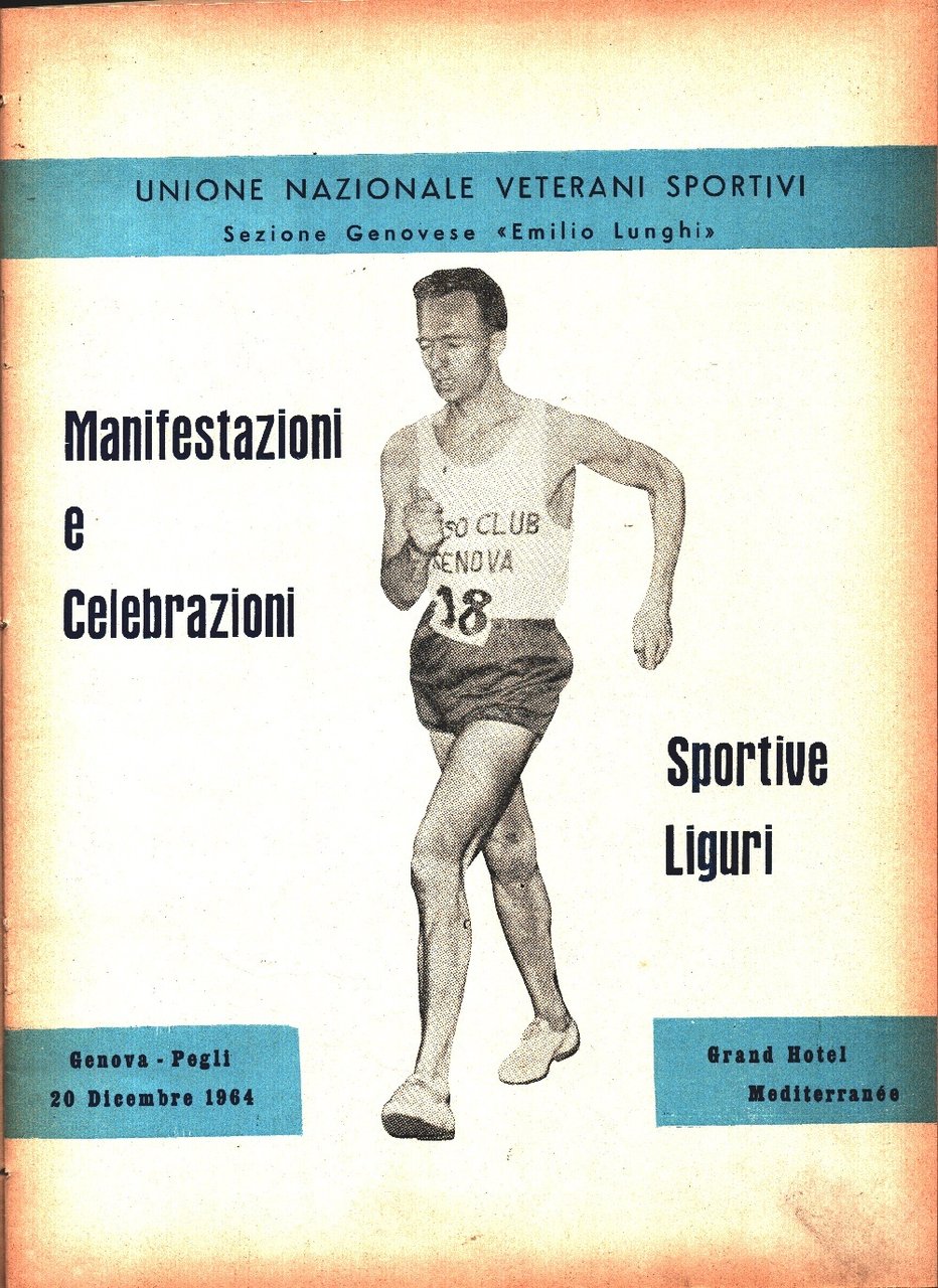 Unione Nazionale Veterani Sportivi - Genova. Manifestazioni e Celebrazioni 1964